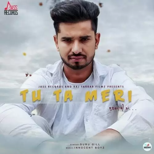 Tu Ta Meri Sunda E Na Guru Gill Mp3 Download Song - Mr-Punjab