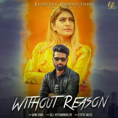 Without Reason Mani Singh Mp3 Download Song - Mr-Punjab