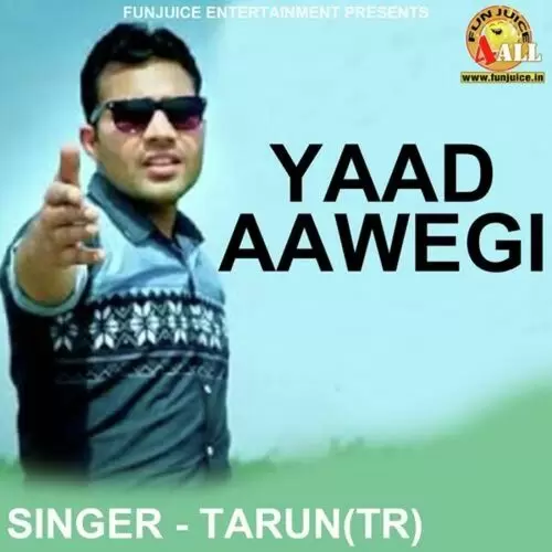 Yaad Aawegi Tarun Mp3 Download Song - Mr-Punjab