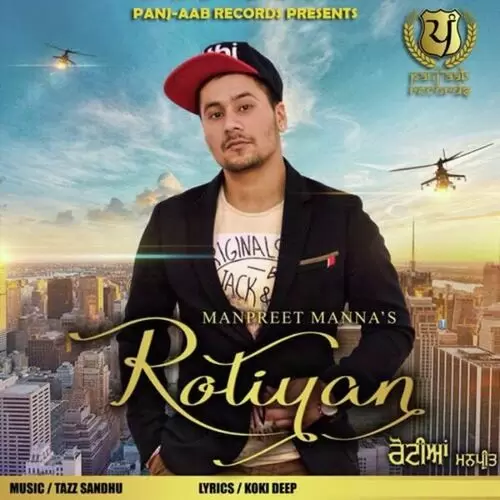 Rotiyan Manpreet Manna Mp3 Download Song - Mr-Punjab