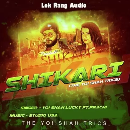Shikari YO Shah Lucky Mp3 Download Song - Mr-Punjab