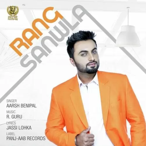 Rang Sanwla Aarsh Benipal Mp3 Download Song - Mr-Punjab