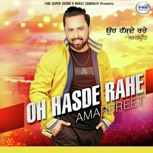 Oh Hasde Rahe Amarpreet Mp3 Download Song - Mr-Punjab