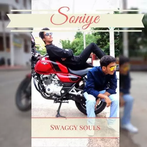 Soniye Swaggy Souls Mp3 Download Song - Mr-Punjab