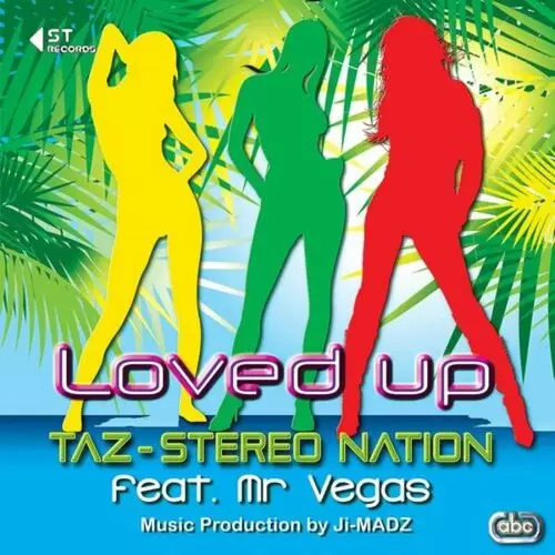 Loved Up Taz Stereo Nation Mp3 Download Song - Mr-Punjab