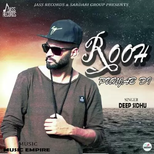 Rooh Punjab Di Deep Sidhu Mp3 Download Song - Mr-Punjab