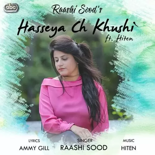 Hasseya Ch Khushi Raashi Sood with Hiten Mp3 Download Song - Mr-Punjab