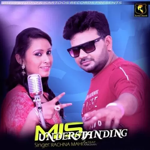 Misunderstanding Rachna Mahi Mp3 Download Song - Mr-Punjab