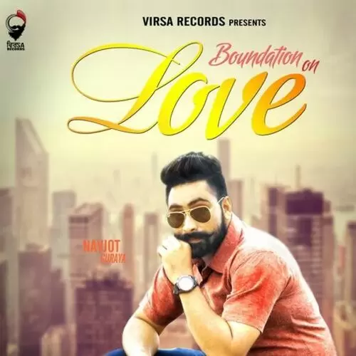 Boundation On Love Navjot Guraya Mp3 Download Song - Mr-Punjab