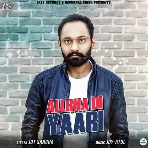 Allrha Di Yaari Jot Sangha Mp3 Download Song - Mr-Punjab