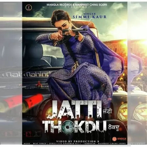 Jatti Thokdu Simmi Kaur Mp3 Download Song - Mr-Punjab