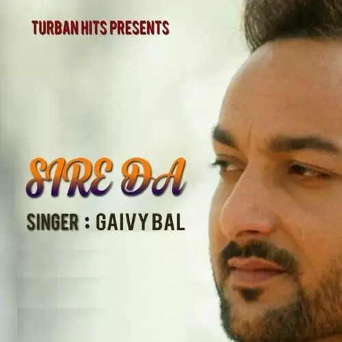 Sire Da Gaivy Bal Mp3 Download Song - Mr-Punjab