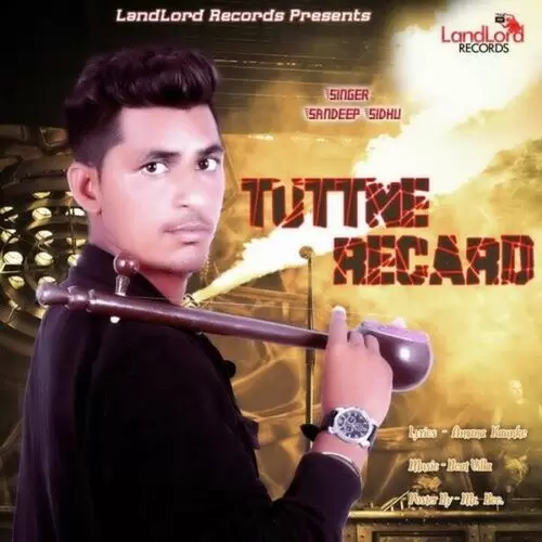 Tuttne Recard Sandeep Sidhli Mp3 Download Song - Mr-Punjab