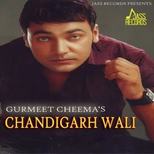 Chandigarh Wali Gurmeet Cheema Mp3 Download Song - Mr-Punjab