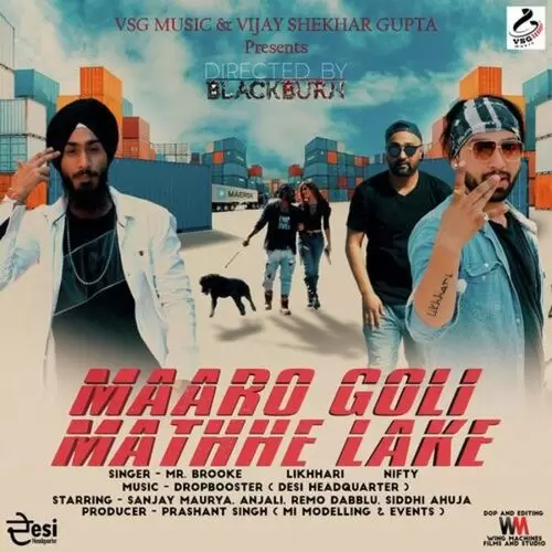 Maaro Goli Mathhe Lake Mr. Brooke Mp3 Download Song - Mr-Punjab