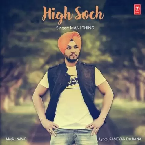 High Soch Mani Thind Mp3 Download Song - Mr-Punjab