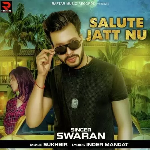 Salute Jatt Nu Swaran Mp3 Download Song - Mr-Punjab