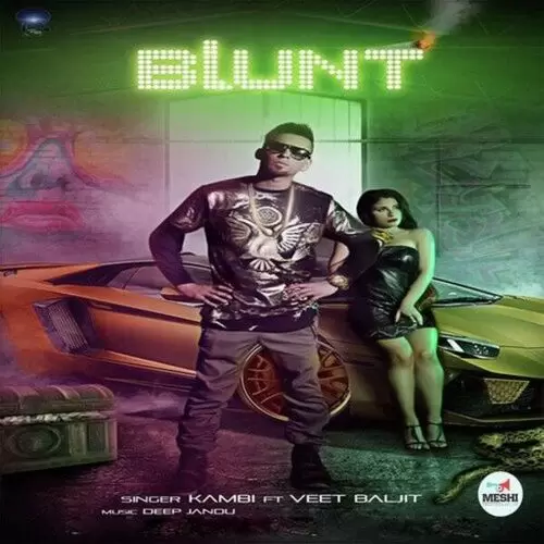 Blunt Kambi Mp3 Download Song - Mr-Punjab