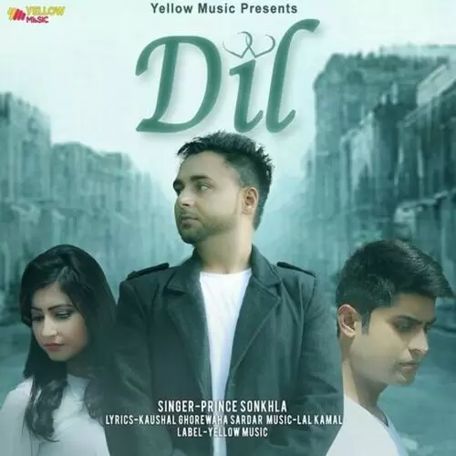 Dil Prince Sonkhla Mp3 Download Song - Mr-Punjab