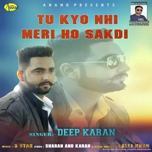 Tu Kyu Ni Meri Ho Sakdi Deep Karan Mp3 Download Song - Mr-Punjab