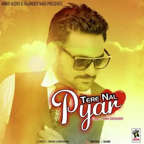 Tere Nal Pyar Pawan Daddahoor Mp3 Download Song - Mr-Punjab