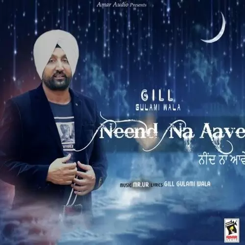 Neend Na Aave Gill Gulami Wala Mp3 Download Song - Mr-Punjab