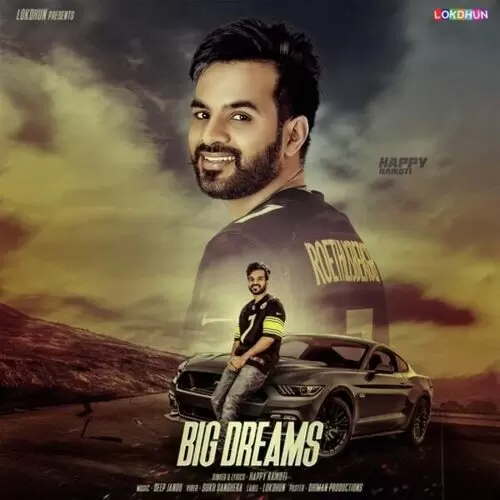 Big Dreams Happy Raikoti Mp3 Download Song - Mr-Punjab