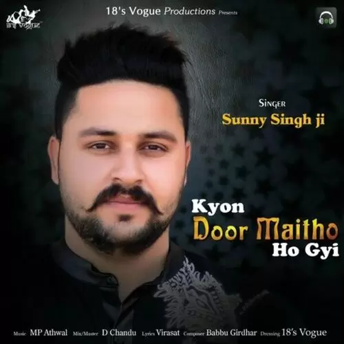 Kyon Door Maitho Ho Gyi Sunny Singh Ji Mp3 Download Song - Mr-Punjab