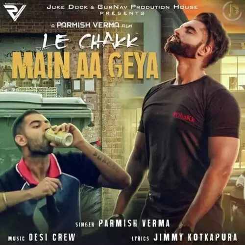 Le Chakk Main Aa Geya Parmish Verma Mp3 Download Song - Mr-Punjab