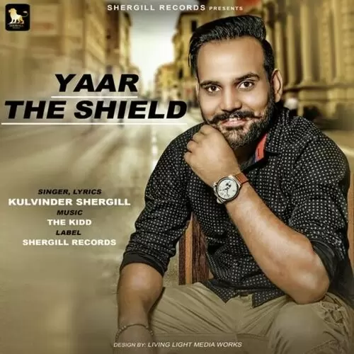 Yaar The Shield Kulvinder Shergill Mp3 Download Song - Mr-Punjab