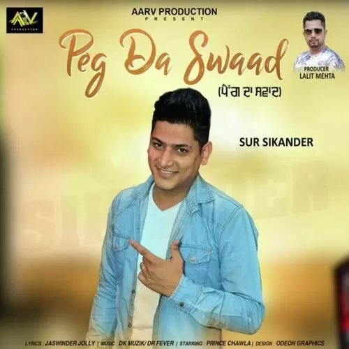 Peg Da Swaad Sur Sikander Mp3 Download Song - Mr-Punjab