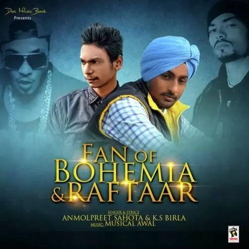 Fan of Bohemia And Raftaar Anmolpreet Sahota Mp3 Download Song - Mr-Punjab