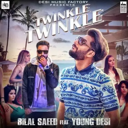 Twinkle Twinkle Bilal Saeed Mp3 Download Song - Mr-Punjab
