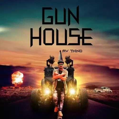 Gun House Av Thind Mp3 Download Song - Mr-Punjab