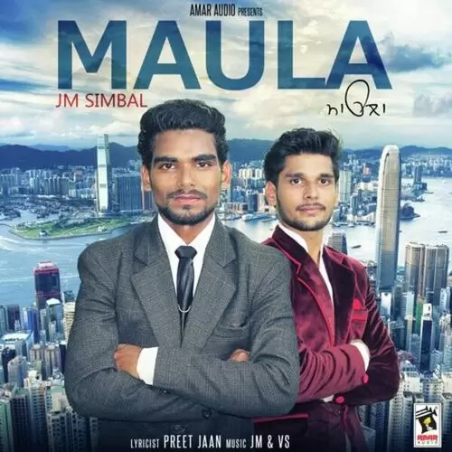 Maula JM Simbal Mp3 Download Song - Mr-Punjab