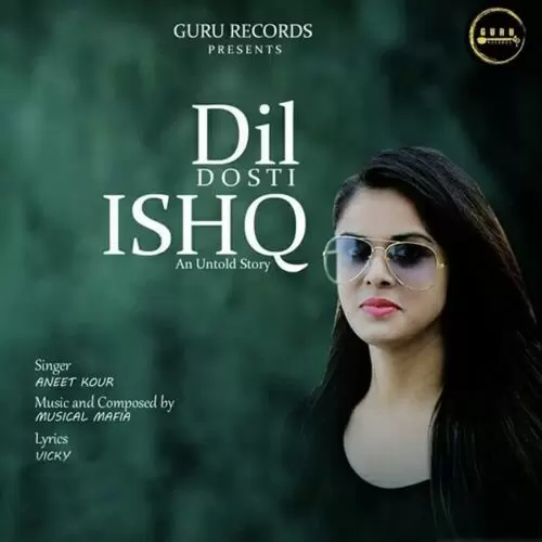 Dil Dosti Ishq(An Untold Story) Aneet Kour Mp3 Download Song - Mr-Punjab