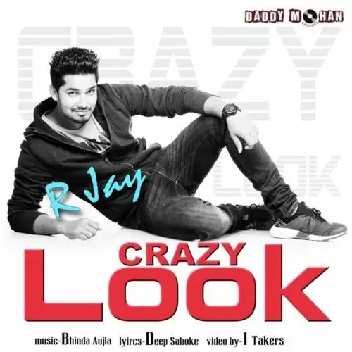 Crazy Look R-Jay Mp3 Download Song - Mr-Punjab