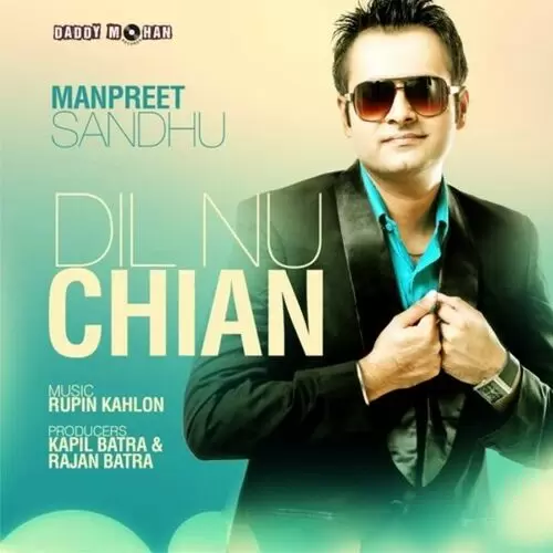 Dil Nu Chain Manpreet Sandhu Mp3 Download Song - Mr-Punjab