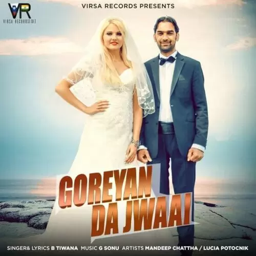 Goreyan Da Jawaai B. Tiwana Mp3 Download Song - Mr-Punjab