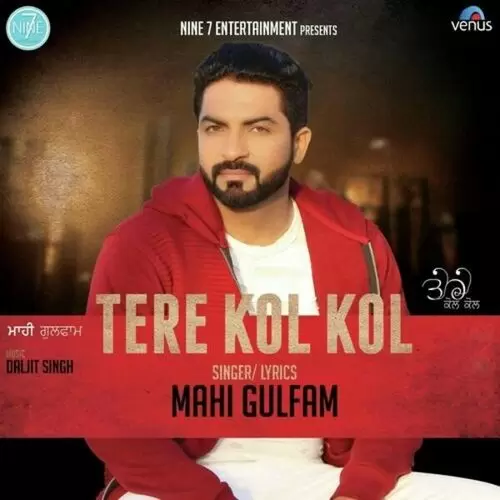 Tere Kol Kol Mahi Gulfam Mp3 Download Song - Mr-Punjab