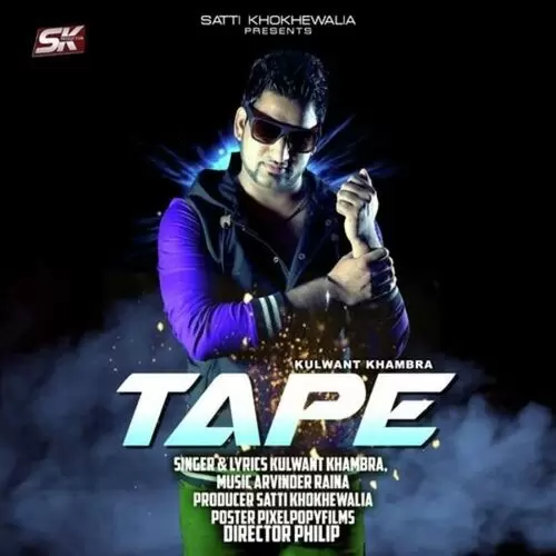 Tape Kulwant Khambra Mp3 Download Song - Mr-Punjab