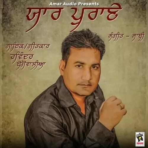 Yaar Purane Ravinder Begowalia Mp3 Download Song - Mr-Punjab