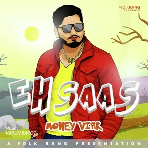 Ehsaas Money Virk Mp3 Download Song - Mr-Punjab