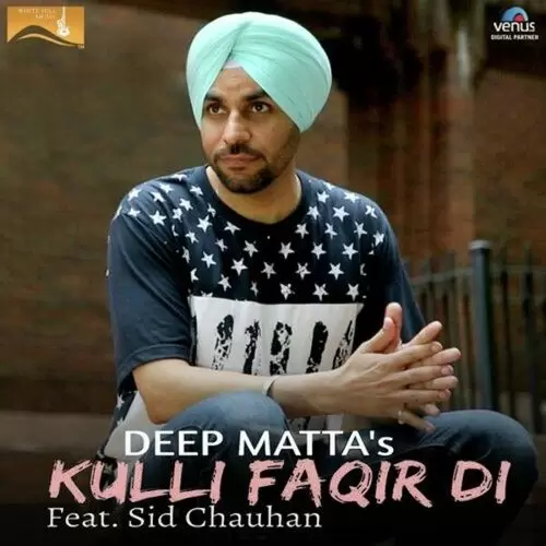 Kulli Faqir Di Deep Matta Mp3 Download Song - Mr-Punjab