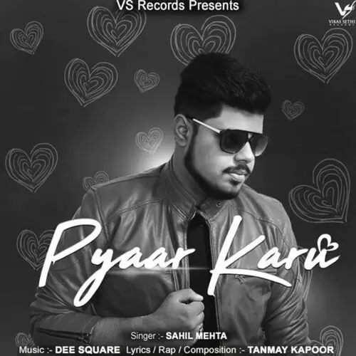 Pyaar Karu Sahil Mehta Mp3 Download Song - Mr-Punjab