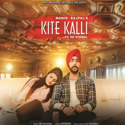 Kite Kalli Manik Rajpal Mp3 Download Song - Mr-Punjab