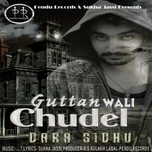Guttan Wali Chudel Dara Sidhu Mp3 Download Song - Mr-Punjab