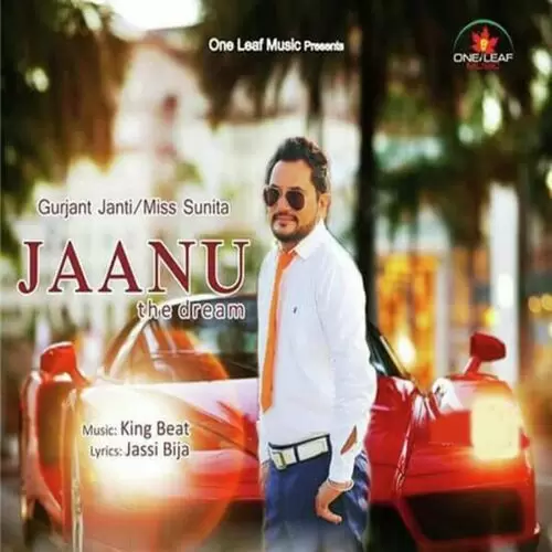 Jaanu The Dream Gurjant Janti Mp3 Download Song - Mr-Punjab