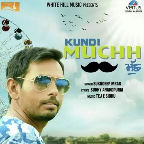 Kundi Muchh Sukhdeep Mrar Mp3 Download Song - Mr-Punjab