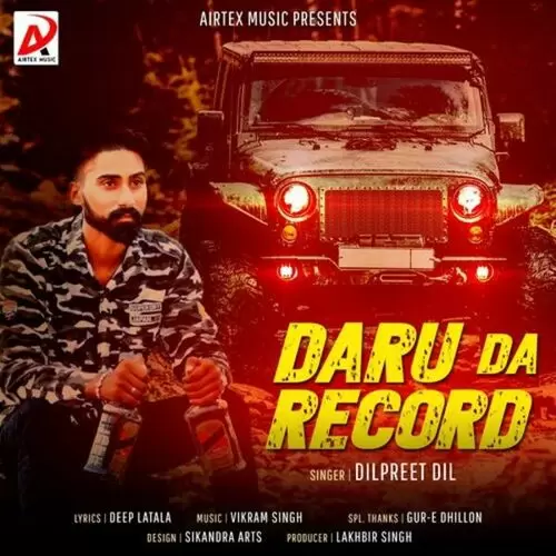 Daru Da Record Dilpreet Dil Mp3 Download Song - Mr-Punjab